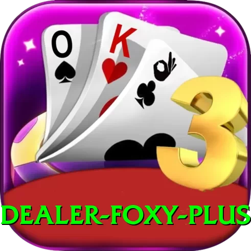 Dealer Foxy - Supreme Earning App - 2